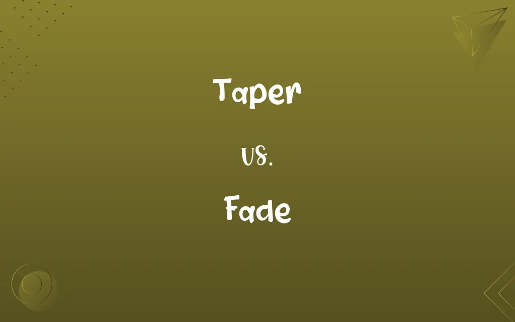 Taper vs. Fade