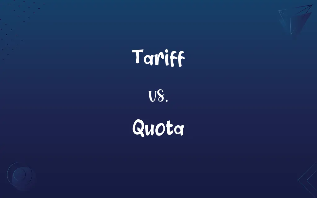 Tariff vs. Quota