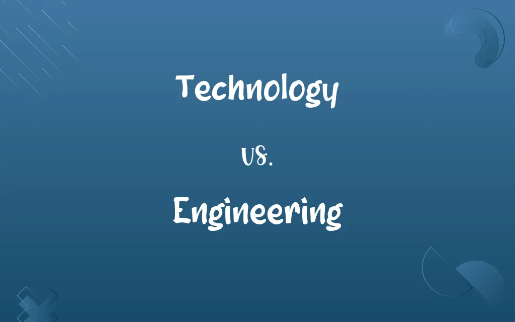 Technology vs. Engineering