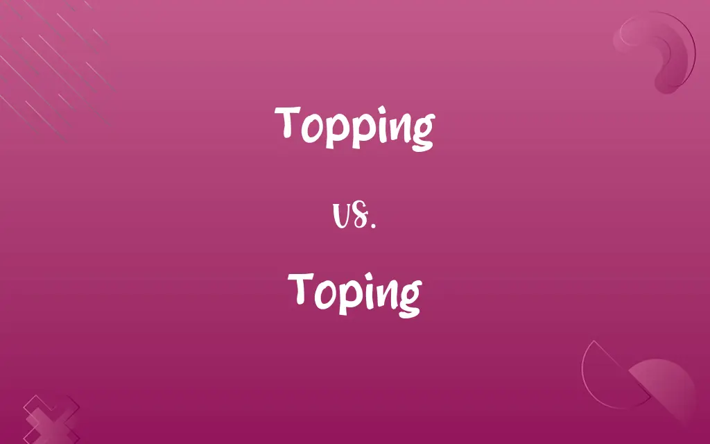 Topping vs. Toping