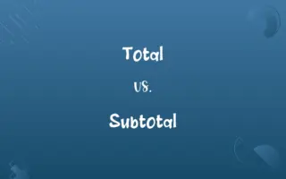 Total vs. Subtotal