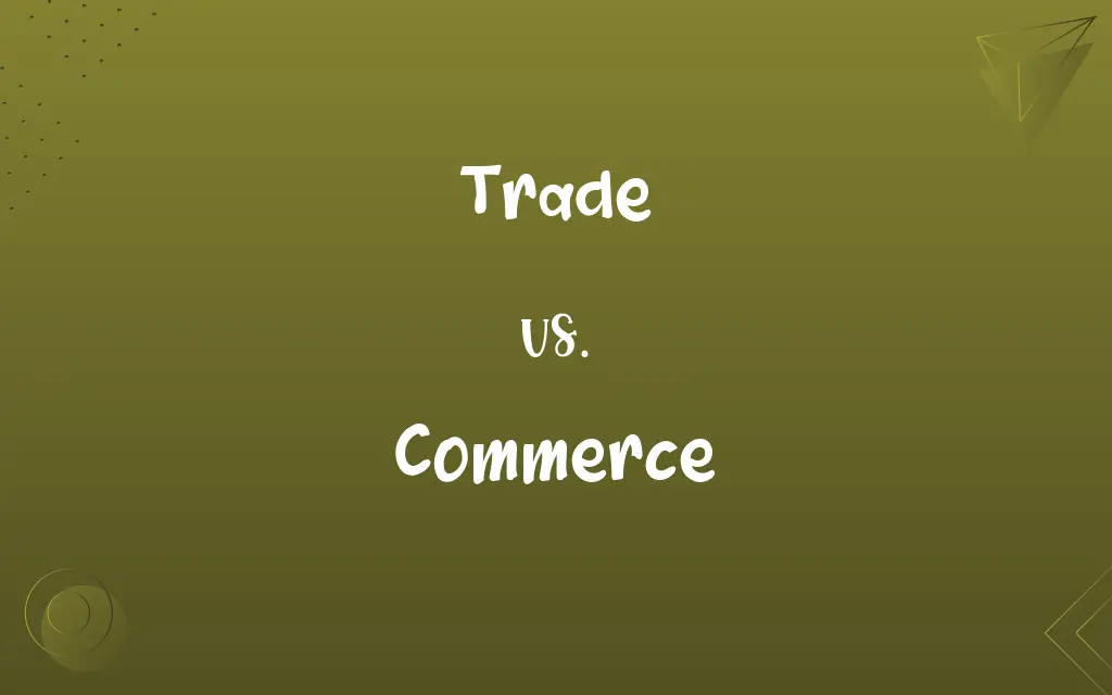 Trade vs. Commerce