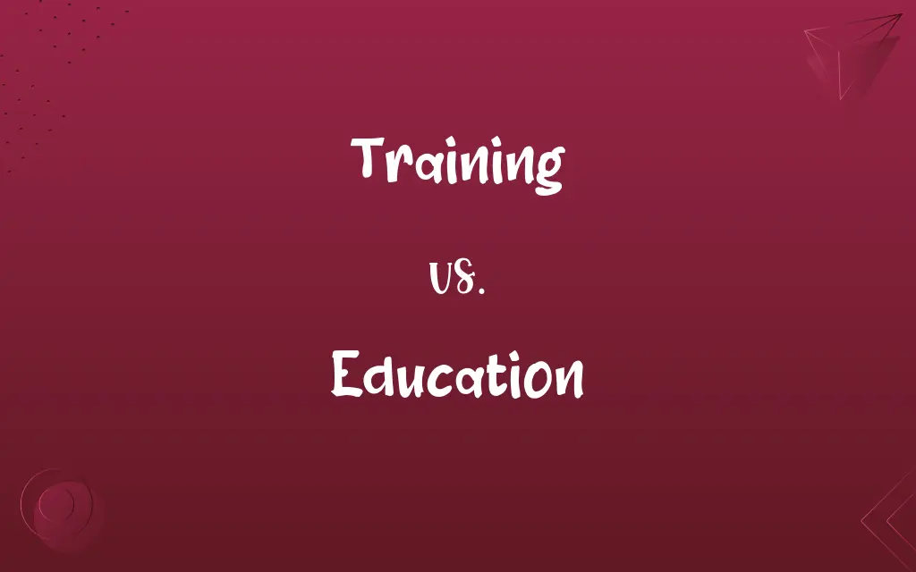 Training vs. Education