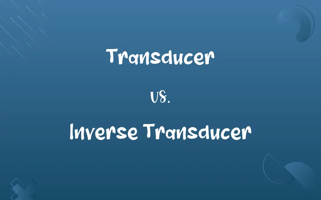 Transducer vs. Inverse Transducer