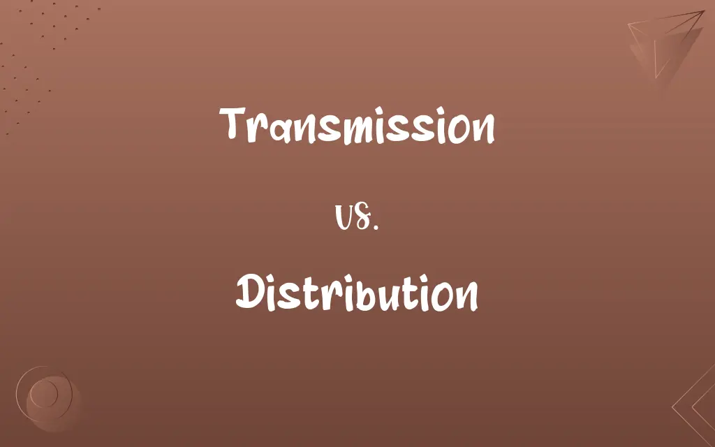 Transmission vs. Distribution