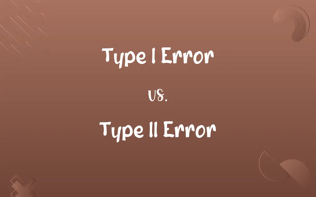 Type I Error vs. Type II Error