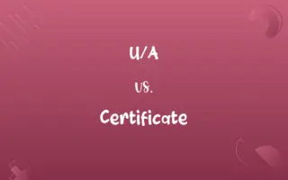 U/A vs. Certificate