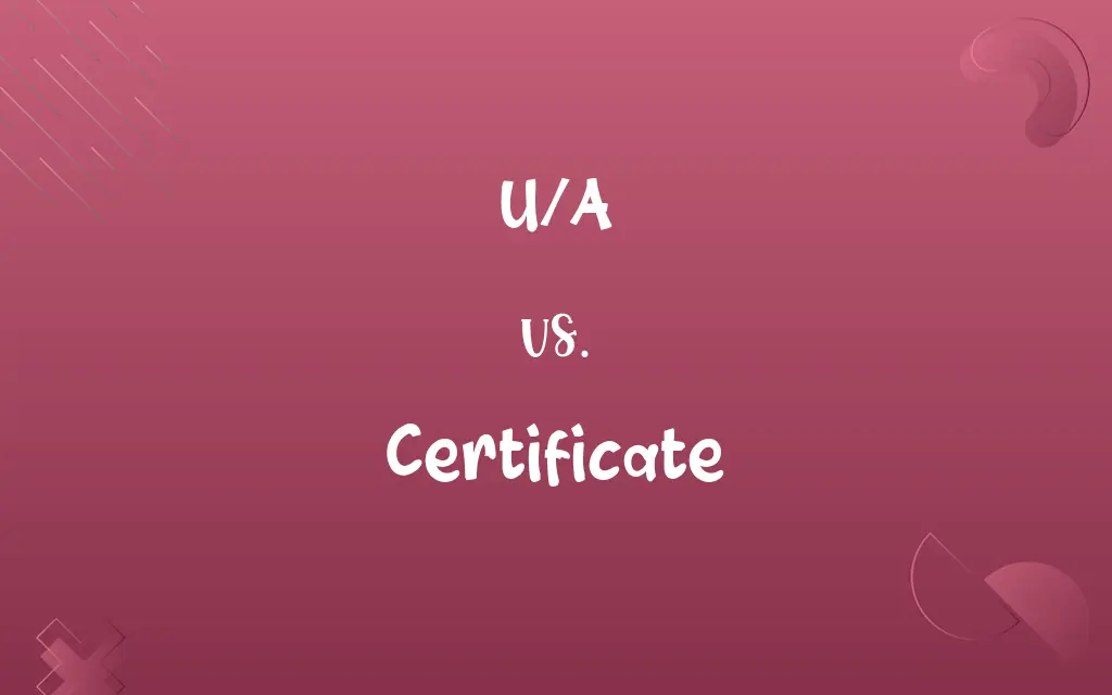 U/A vs. Certificate