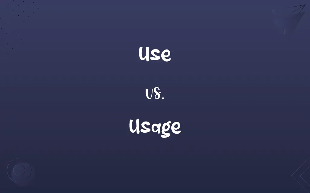 Use vs. Usage