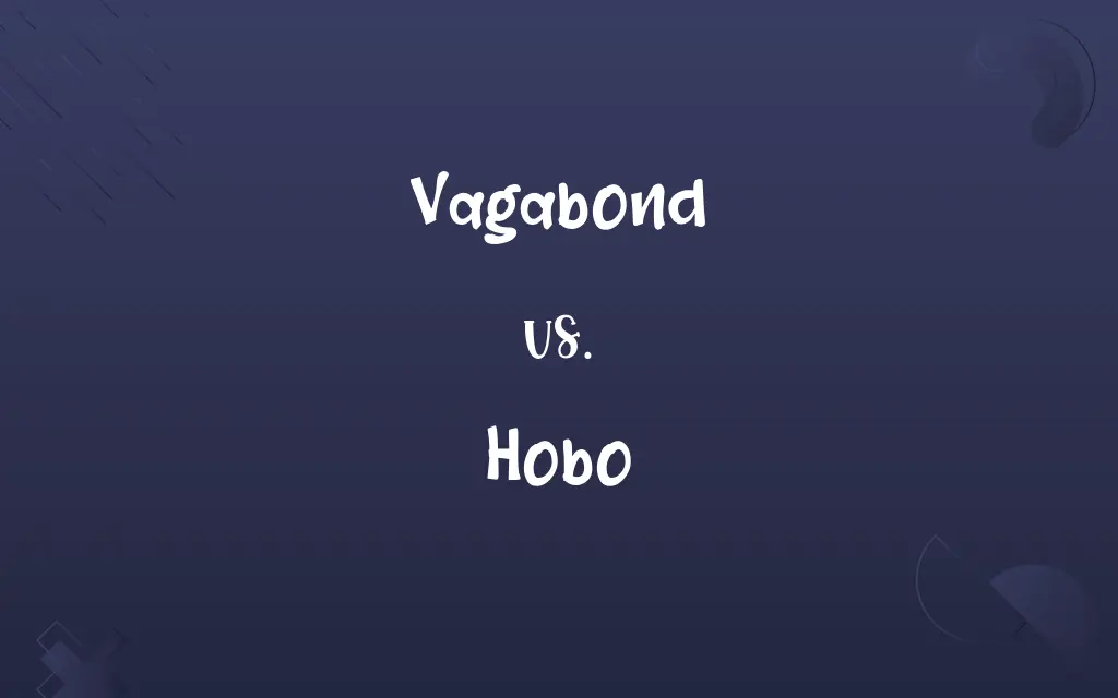 Vagabond vs. Hobo