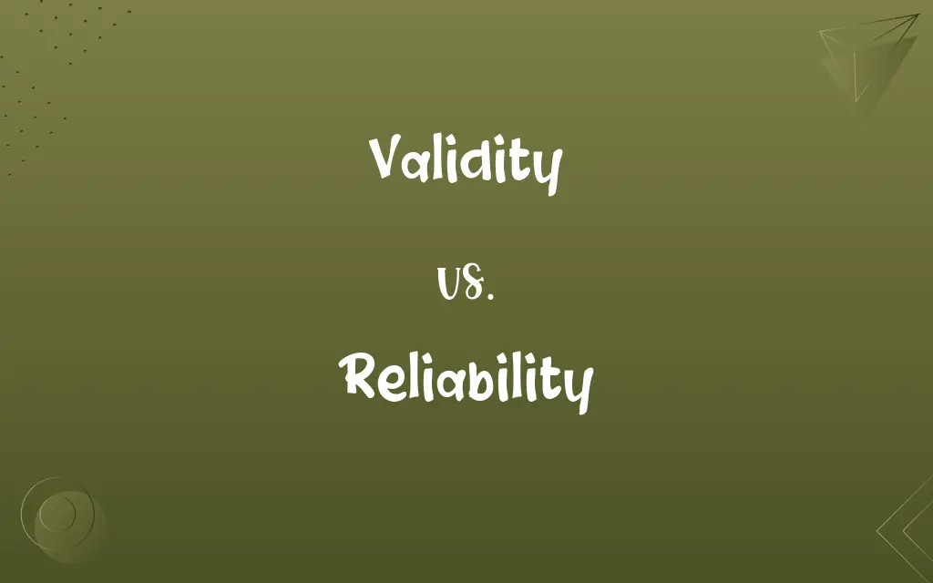 Validity vs. Reliability