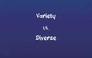 Variety vs. Diverse