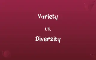 Variety vs. Diversity