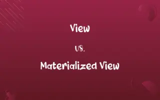 View vs. Materialized View