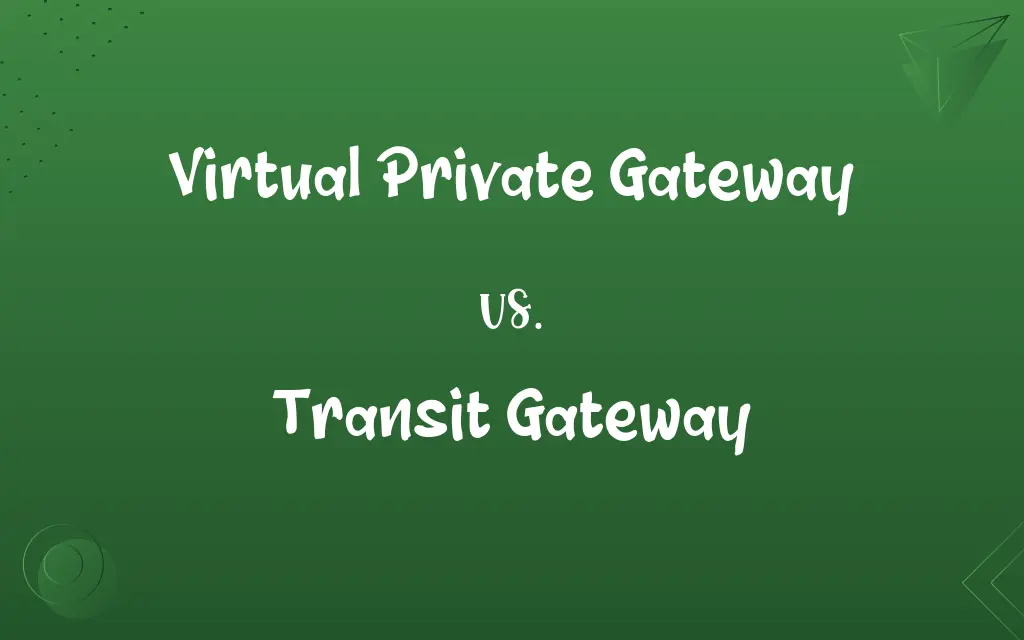 Virtual Private Gateway vs. Transit Gateway