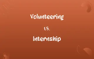 Volunteering vs. Internship
