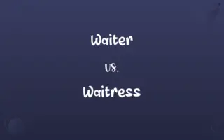 Waiter vs. Waitress