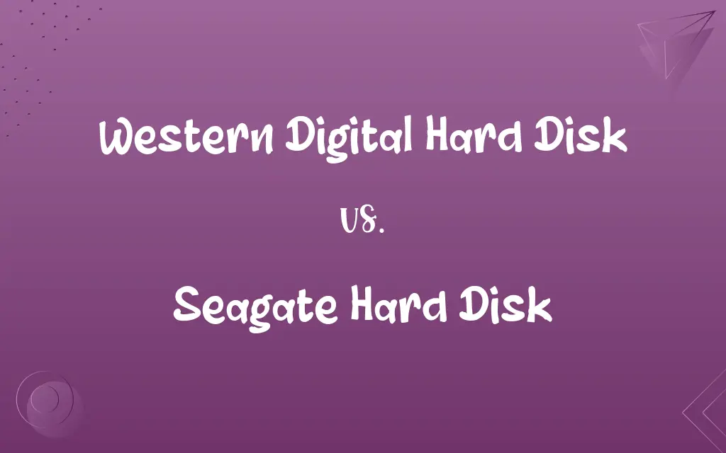 Western Digital Hard Disk vs. Seagate Hard Disk