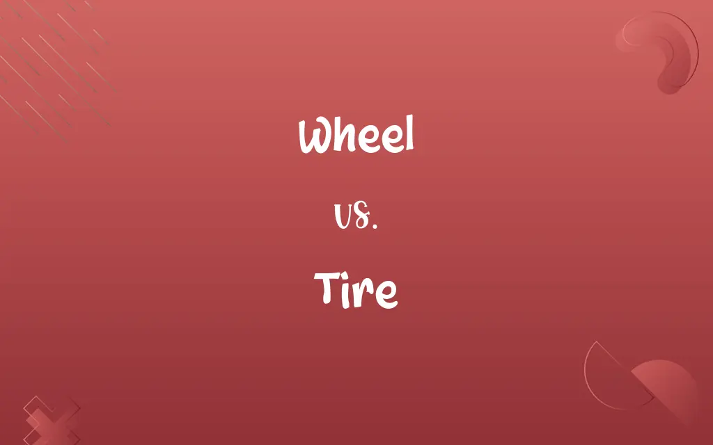 Wheel vs. Tire